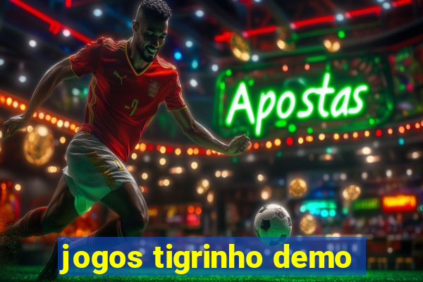 jogos tigrinho demo